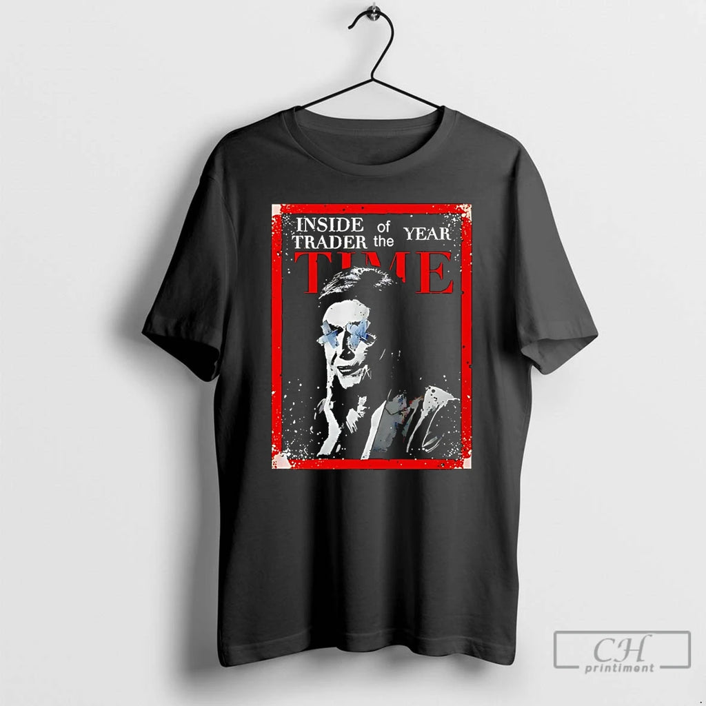 Premium Nancy Pelosi Inside Trader Of The Year Time T-Shirts, Hoodie, Sweatshirt | PopFlextees.com