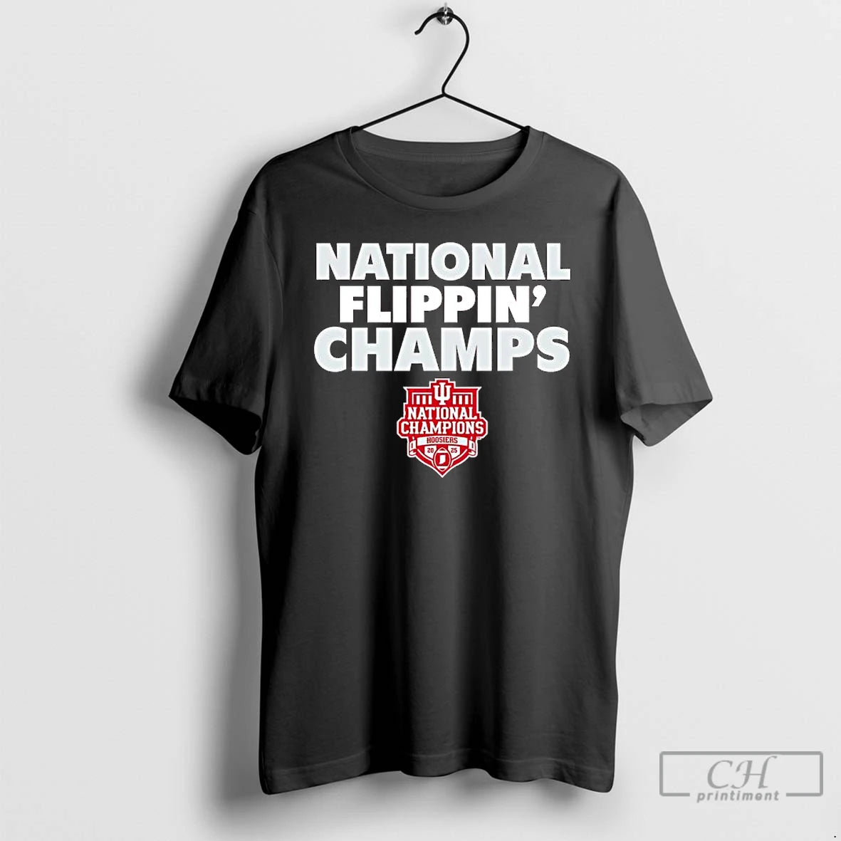 Premium National Flippin Champs National Champions Hoosiers 2025 T-Shirts, Hoodie, Sweatshirt | PopFlextees.com