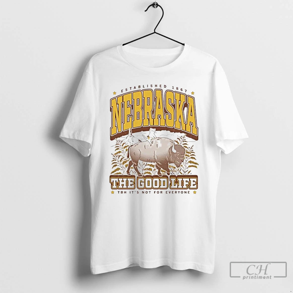 Premium Nebraska The Good Life Its Not For Everyone T-Shirts, Hoodie, Sweatshirt | PopFlextees.com