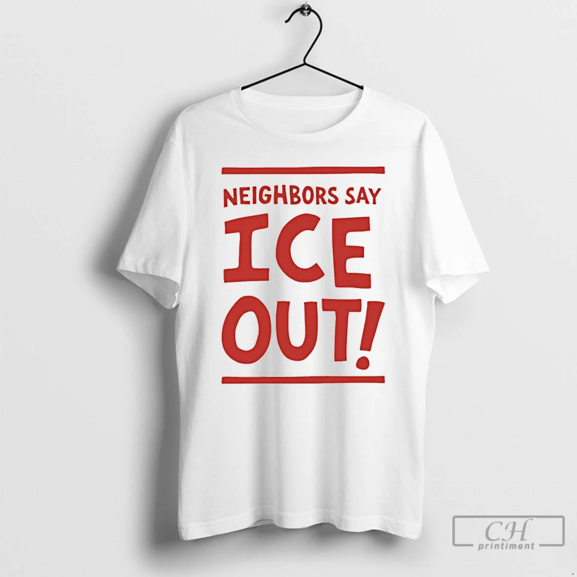 Premium Neighbors Say Ice Out Streets Of Minneapolis T-Shirts, Hoodie, Sweatshirt | PopFlextees.com