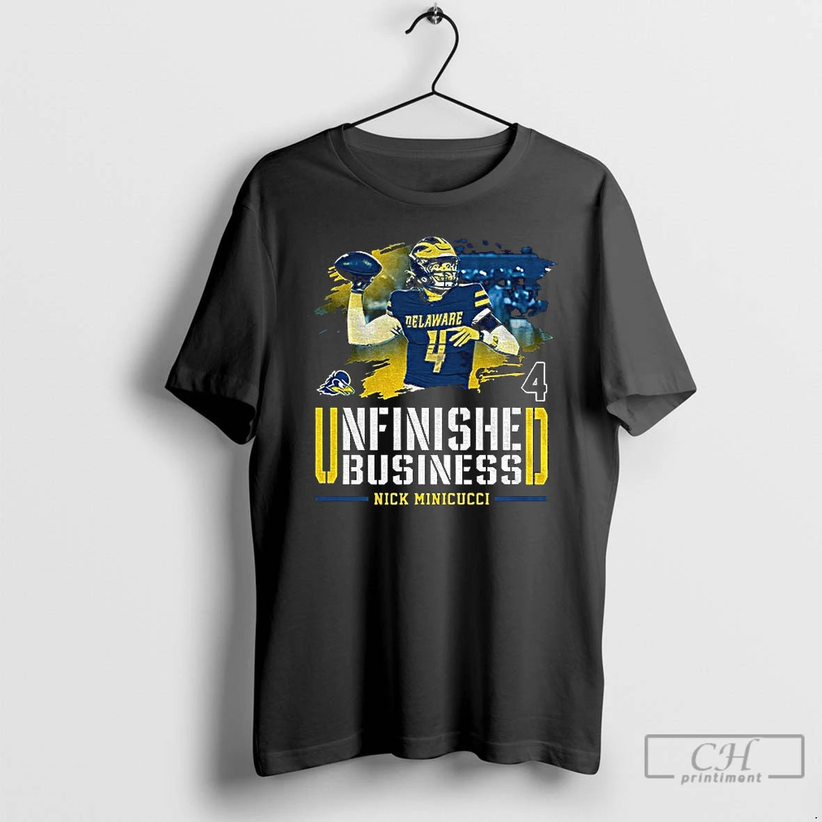 Premium Nick Minicucci Delaware Fightin Blue Hens Football Unfinished Business T-Shirts, Hoodie, Sweatshirt | PopFlextees.com