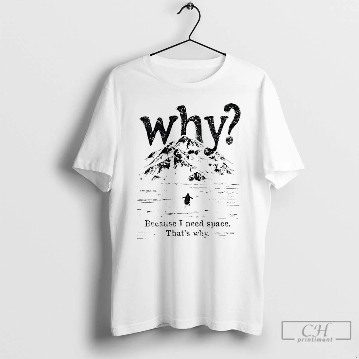 Premium Nihilist Penguin Why Because I Need Space Thats Why Graphic T-Shirts, Hoodie, Sweatshirt | PopFlextees.com