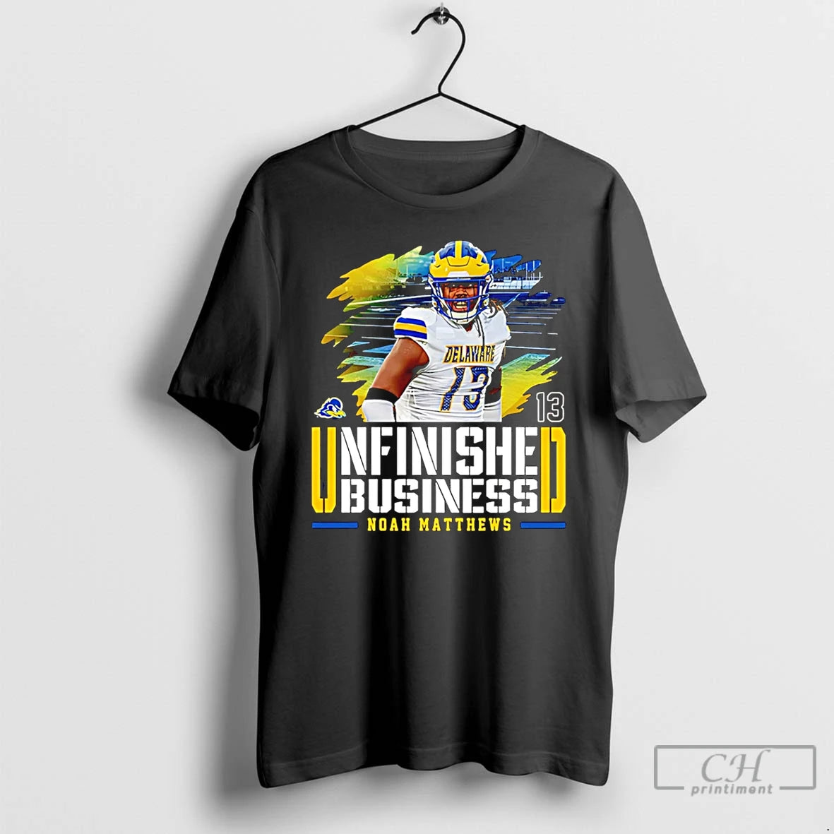 Premium Noah Matthews Delaware Football Ncaa Unfinished Business T-Shirts, Hoodie, Sweatshirt | PopFlextees.com