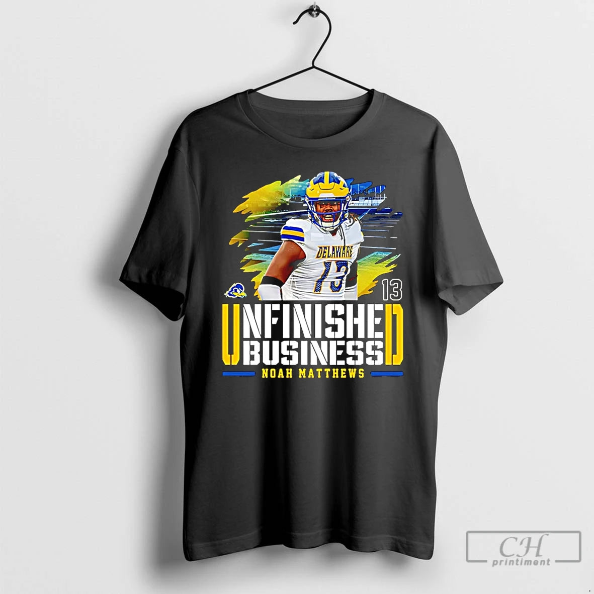 Premium Noah Matthews Delaware Football Unfinished Business T-Shirts, Hoodie, Sweatshirt | PopFlextees.com