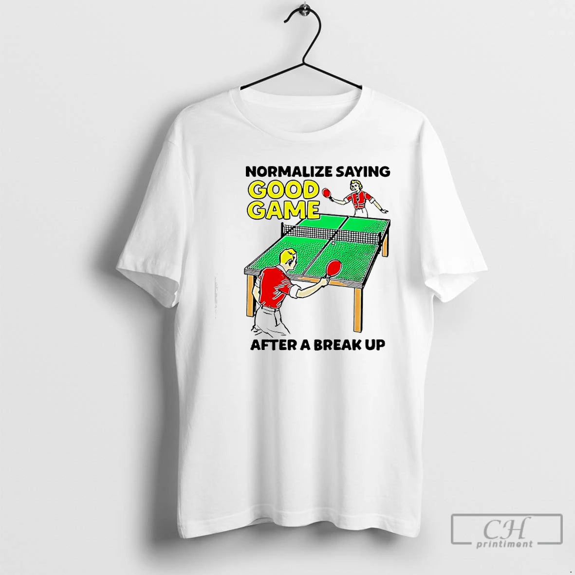 Premium Normalize Saying Good Game After A Break Up T-Shirts, Hoodie, Sweatshirt | PopFlextees.com