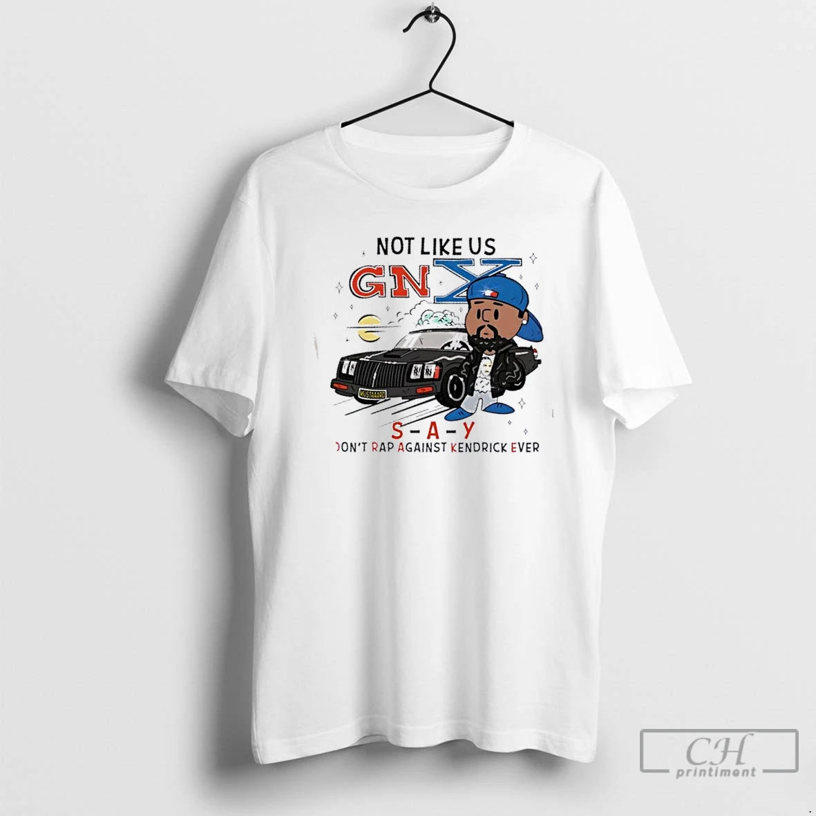 Premium Not Like Us Gnx Say Dont Rap Against Kendrick Lamar Ever T Shirts Sweater Hoodie, Sweatshirt | PopFlextees.com