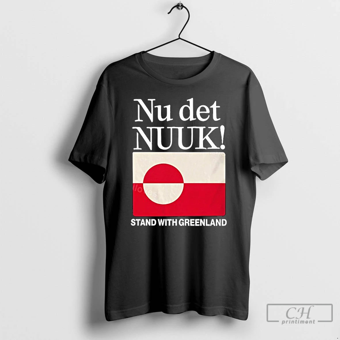 Nu Det Nuuk Stand Uith Greenland Flag T-Shirts, Hoodie, Sweatshirt