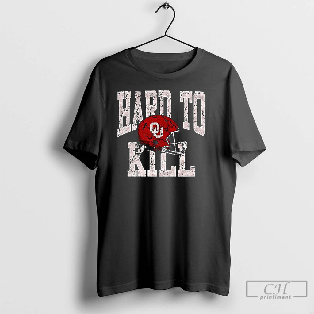 Premium Oklahoma Sooners Helmet Hard To Kill T-Shirts, Hoodie, Sweatshirt | PopFlextees.com