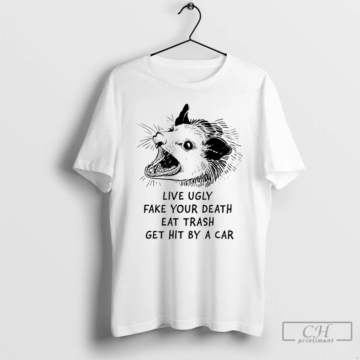 Premium Opossum Live Ugly Fake Your Death Eat Trash T-Shirts, Hoodie, Sweatshirt | PopFlextees.com