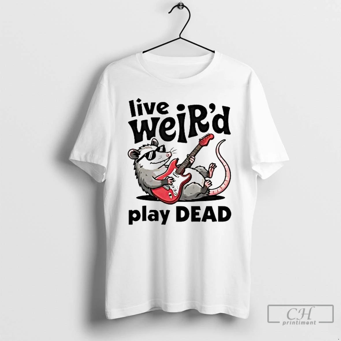 Premium Opossum Live Weird Play Dead T-Shirts, Hoodie, Sweatshirt | PopFlextees.com