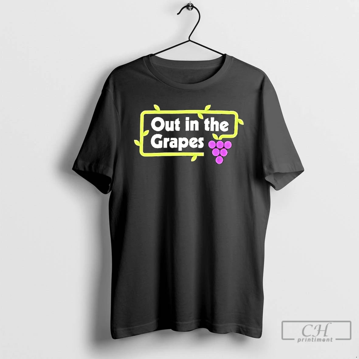 Premium Out In The Grapes T-Shirts, Hoodie, Sweatshirt | PopFlextees.com