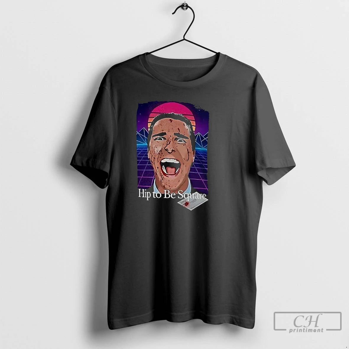Premium Patrick Bateman Hip To Be Square T-Shirts, Hoodie, Sweatshirt | PopFlextees.com