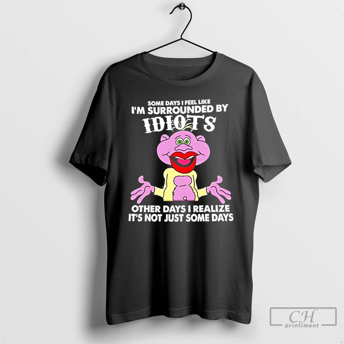 Premium Peanut Puppet Some Days I Feel Like Im Surrounded By Idiots T Shirts Sweater Hoodie, Sweatshirt | PopFlextees.com