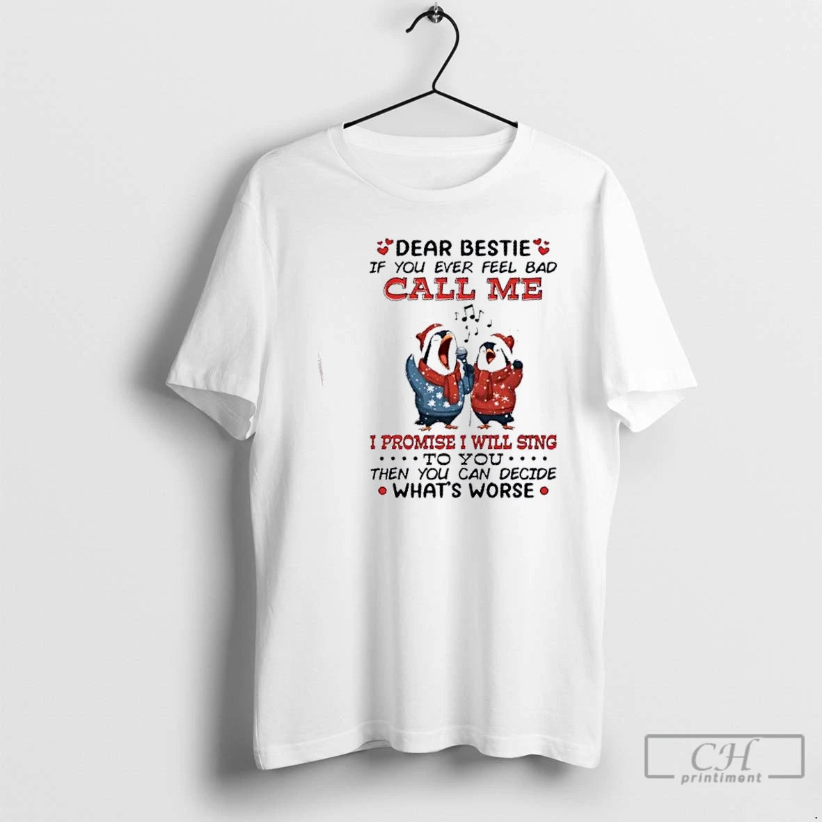 Premium Penguins Dear Bestie If You Ever Feel Bad Call Me I Promise I Will T-Shirts, Hoodie, Sweatshirt | PopFlextees.com