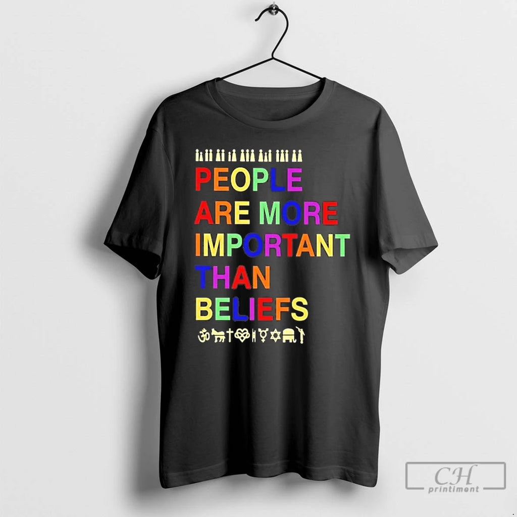 Premium People Are More Important Than Beliefs Tee Hoodie, Sweatshirt | PopFlextees.com