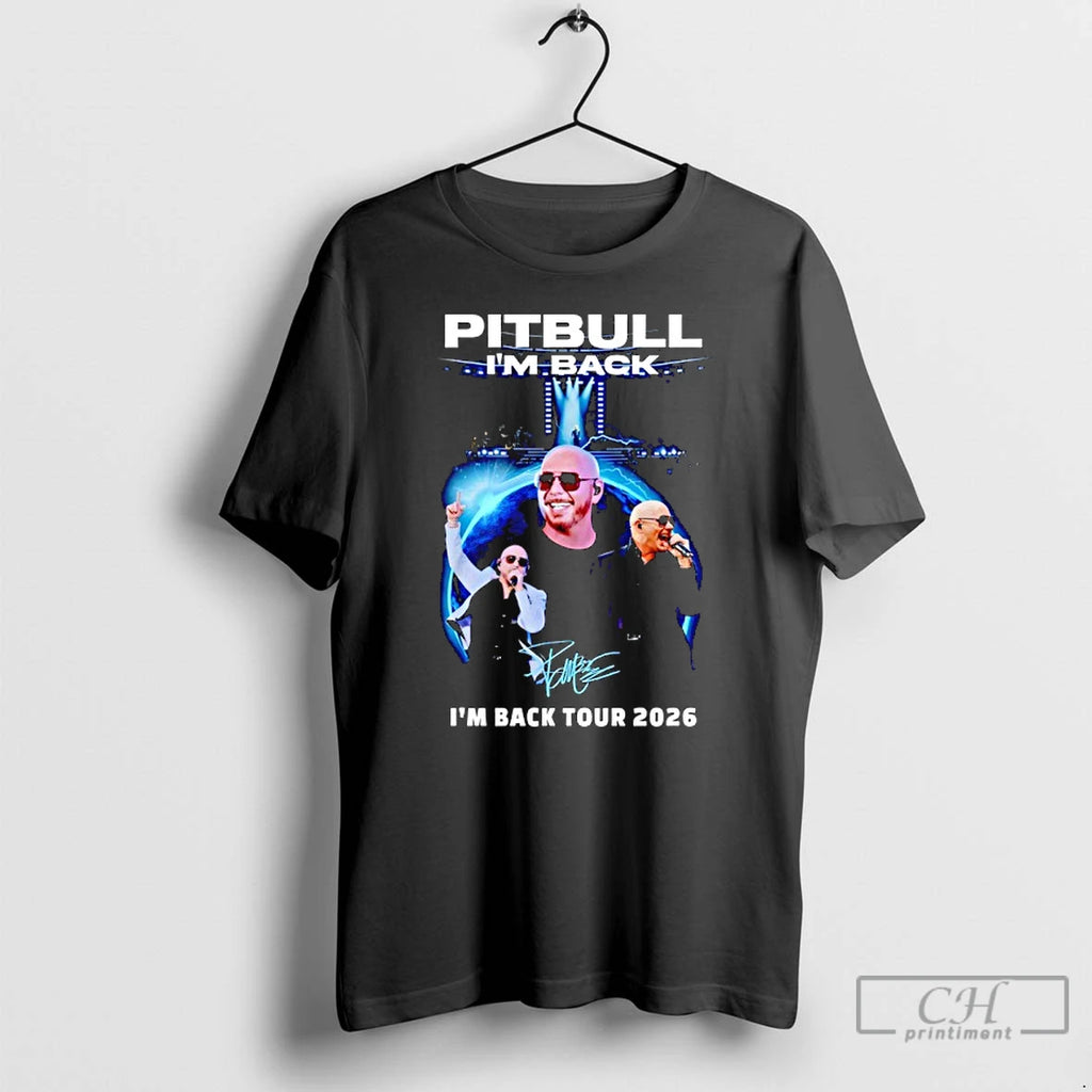 Premium Pitbull With Im Back Tour 2026 Signature Graphic T-Shirts, Hoodie, Sweatshirt | PopFlextees.com