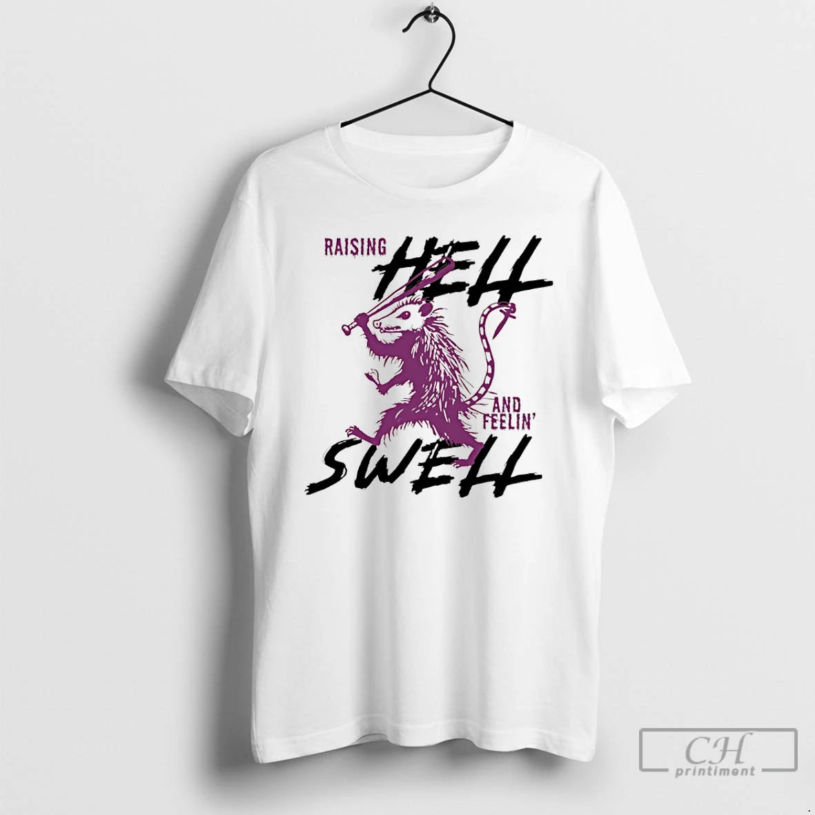 Premium Possum Raising Hell And Feelin Swell T-Shirts, Hoodie, Sweatshirt | PopFlextees.com