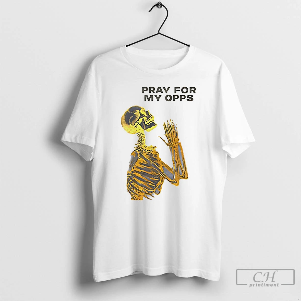 Premium Pray For My Opps Skeleton T-Shirts, Hoodie, Sweatshirt | PopFlextees.com