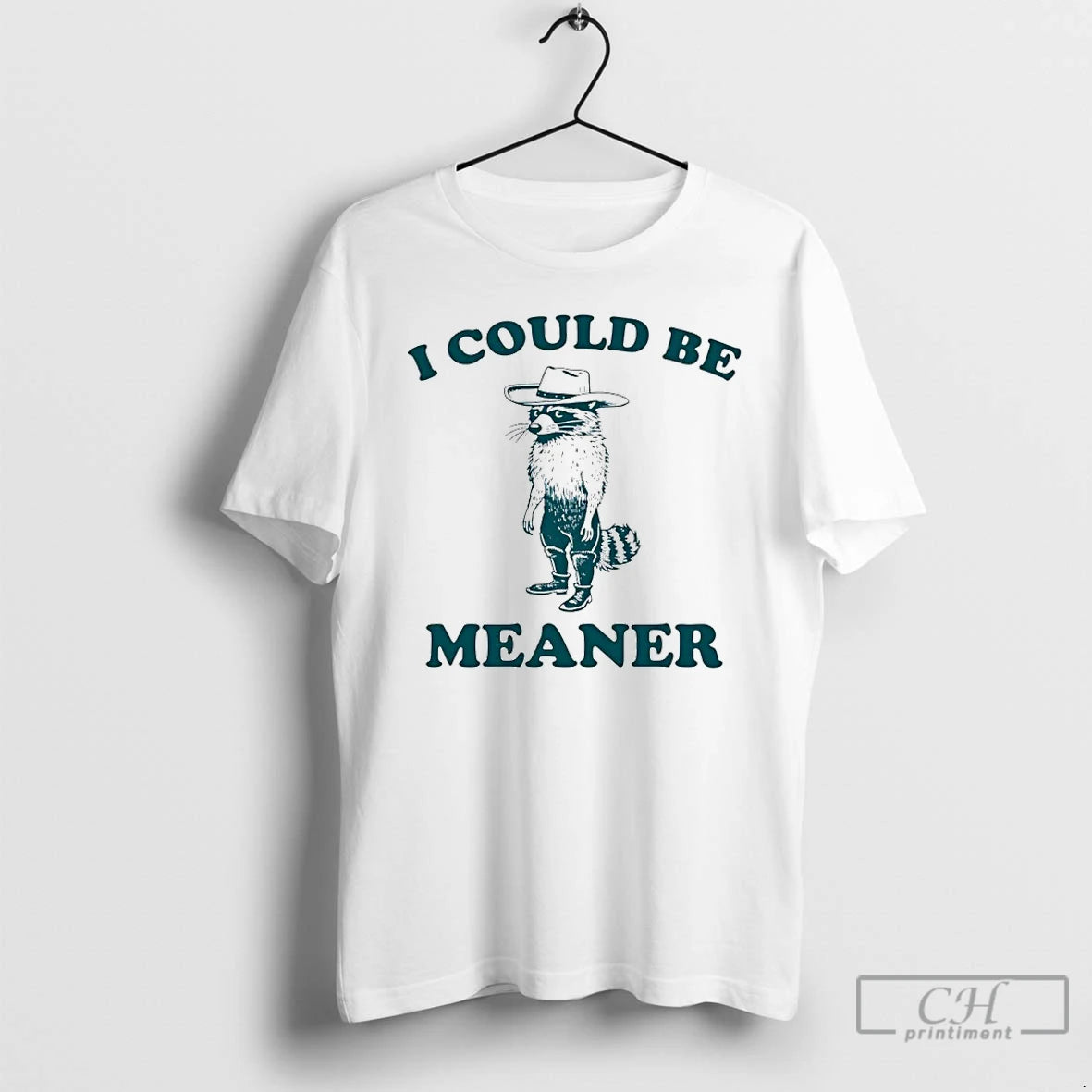 Premium Raccoon Cowboy I Could Be Meaner T-Shirts, Hoodie, Sweatshirt | PopFlextees.com