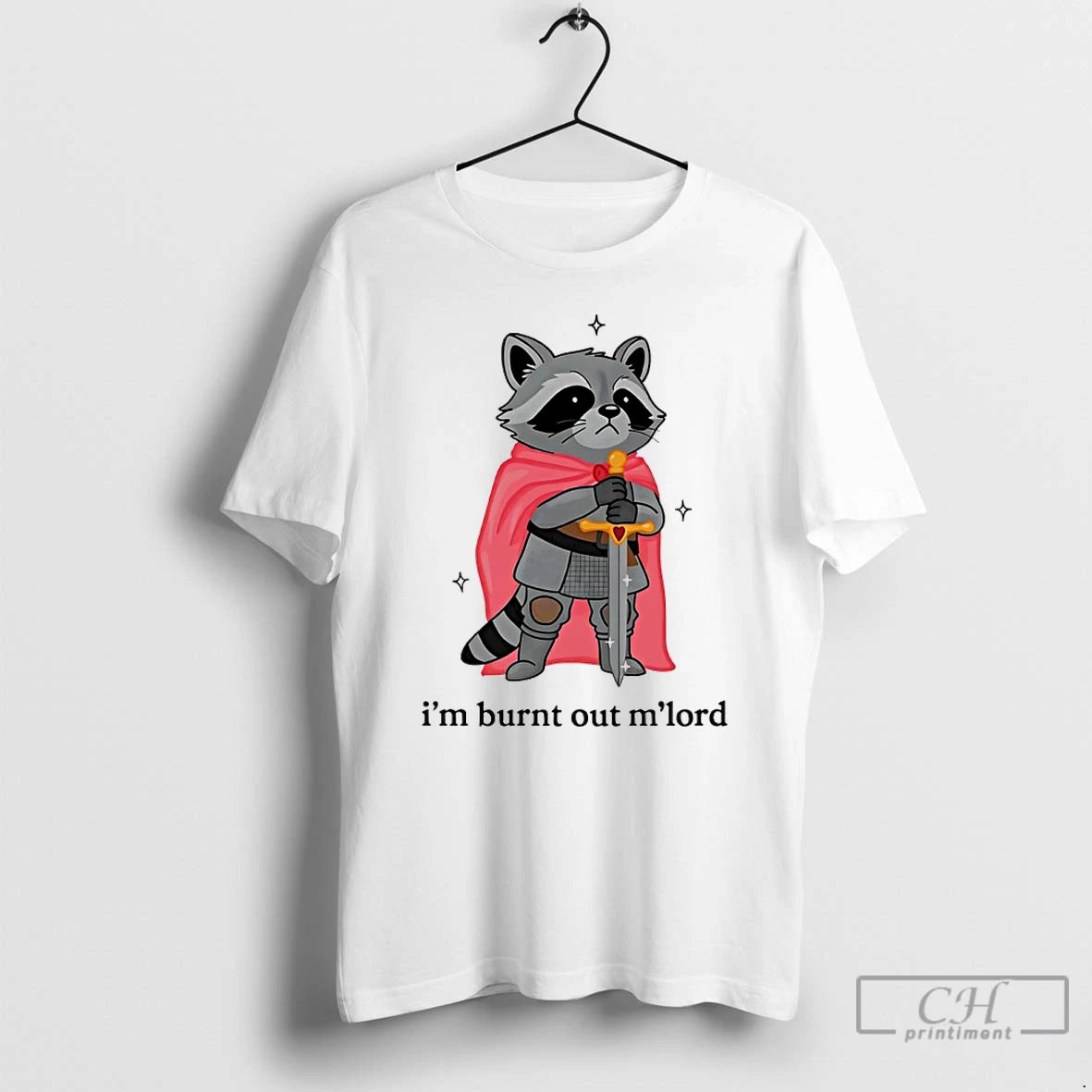 Premium Raccoon Im Burnt Out Mlord T-Shirts, Hoodie, Sweatshirt | PopFlextees.com