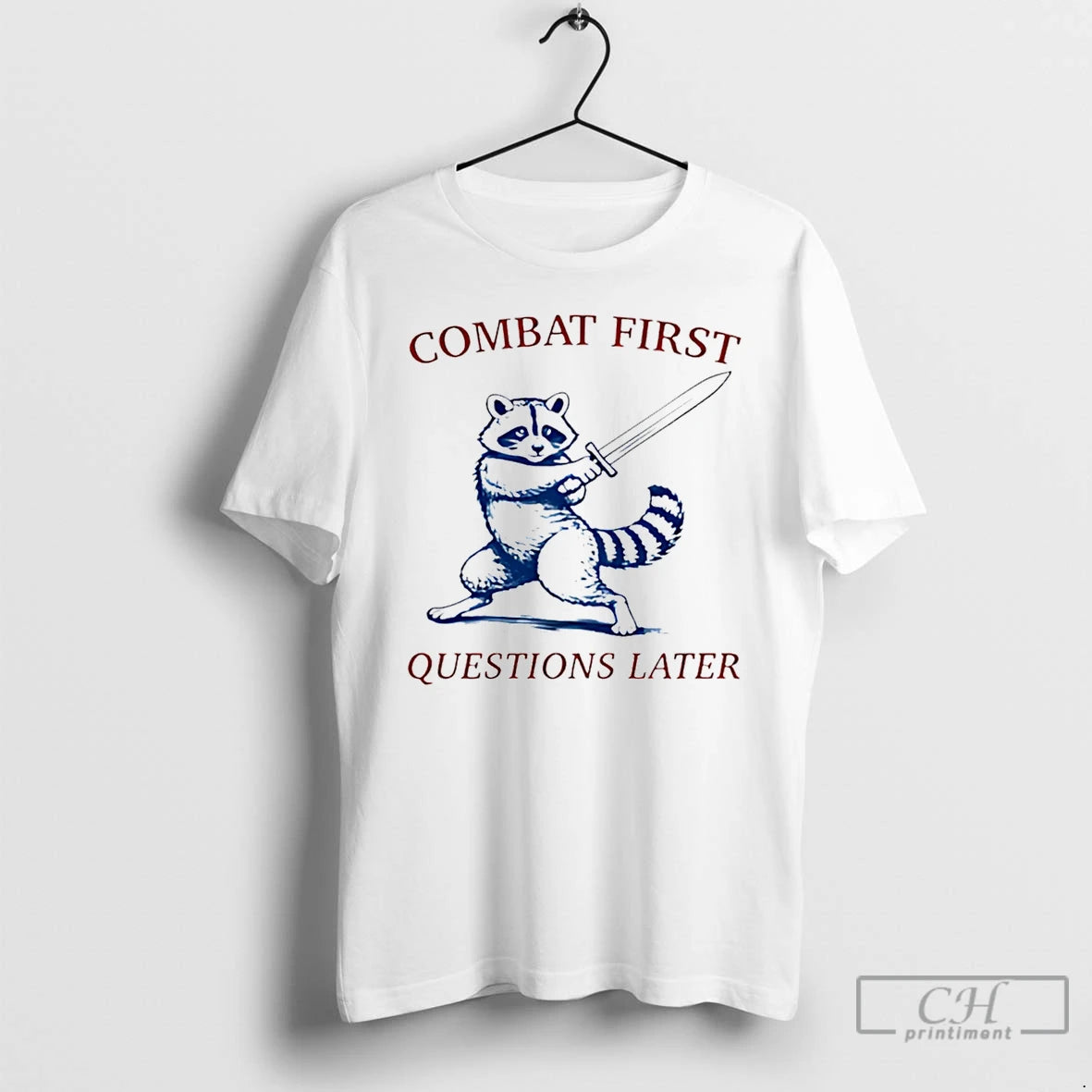 Premium Raccoon Combat First Questions Later T-Shirts, Hoodie, Sweatshirt | PopFlextees.com