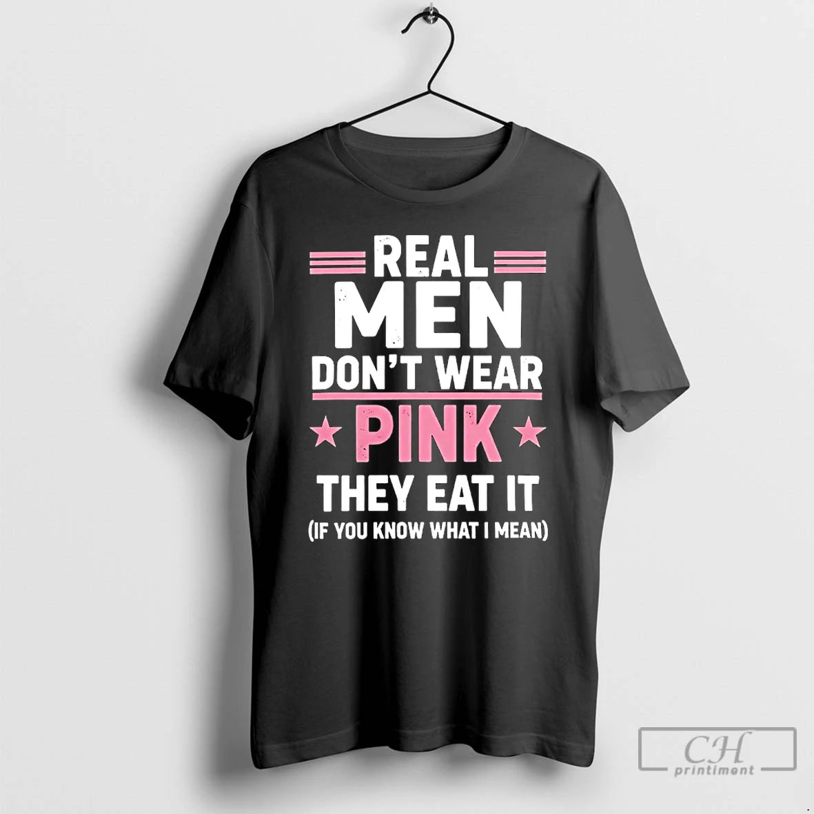 Premium Real Men Dont Wear Pink They Eat It If You Know What I Mean T-Shirts, Hoodie, Sweatshirt | PopFlextees.com