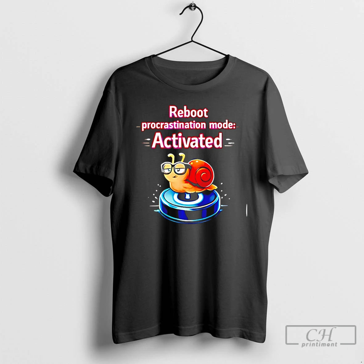Premium Reboot Procrastination Mode Activated Tech Funny T-Shirts, Hoodie, Sweatshirt | PopFlextees.com