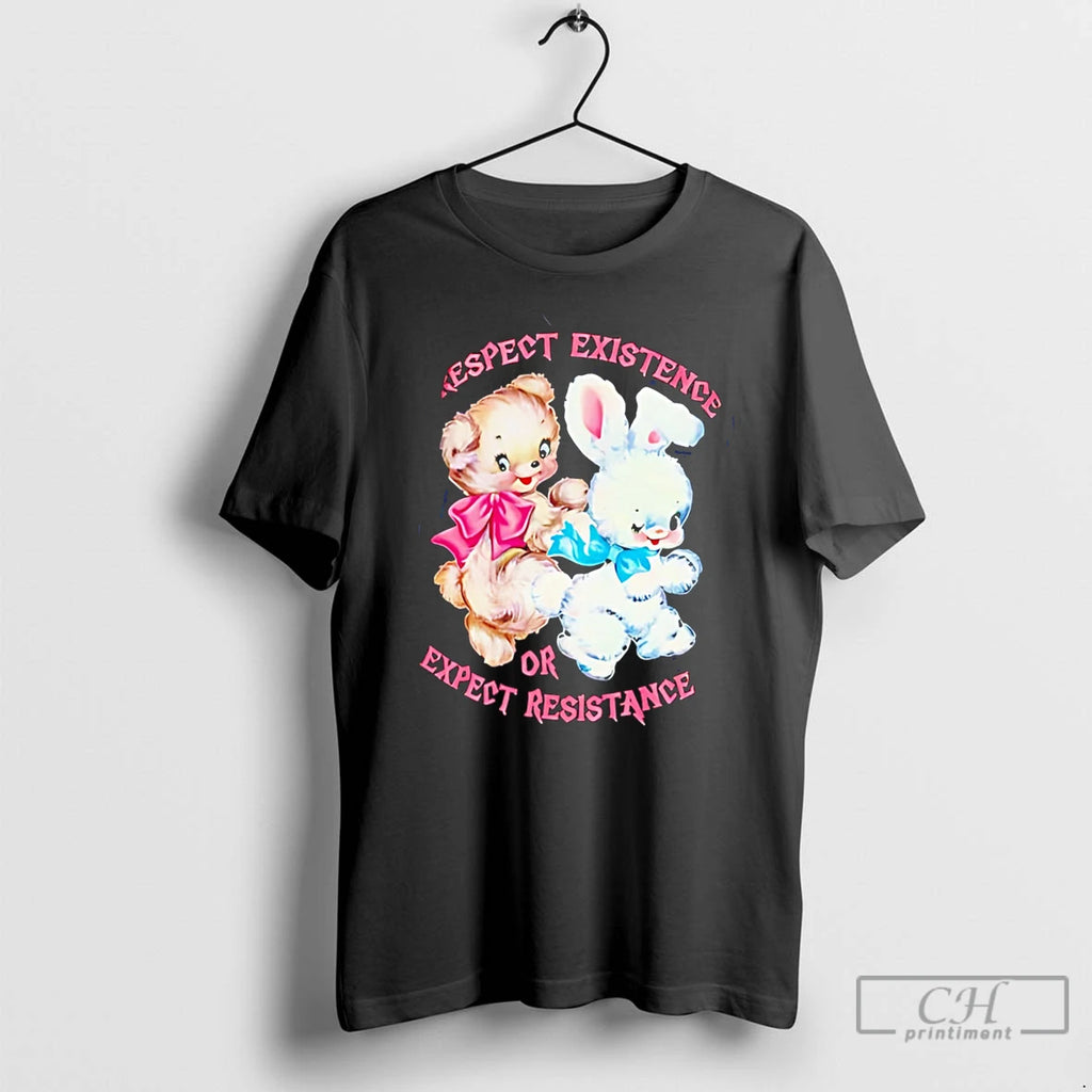 Premium Respect Existence Or Expect Resistance Cartoon Bear And Bunny Tee