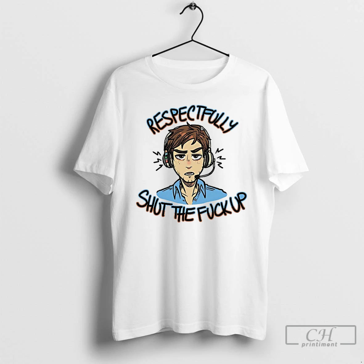 Premium Respectfully Shut The Fuck Up T-Shirts, Hoodie, Sweatshirt | PopFlextees.com