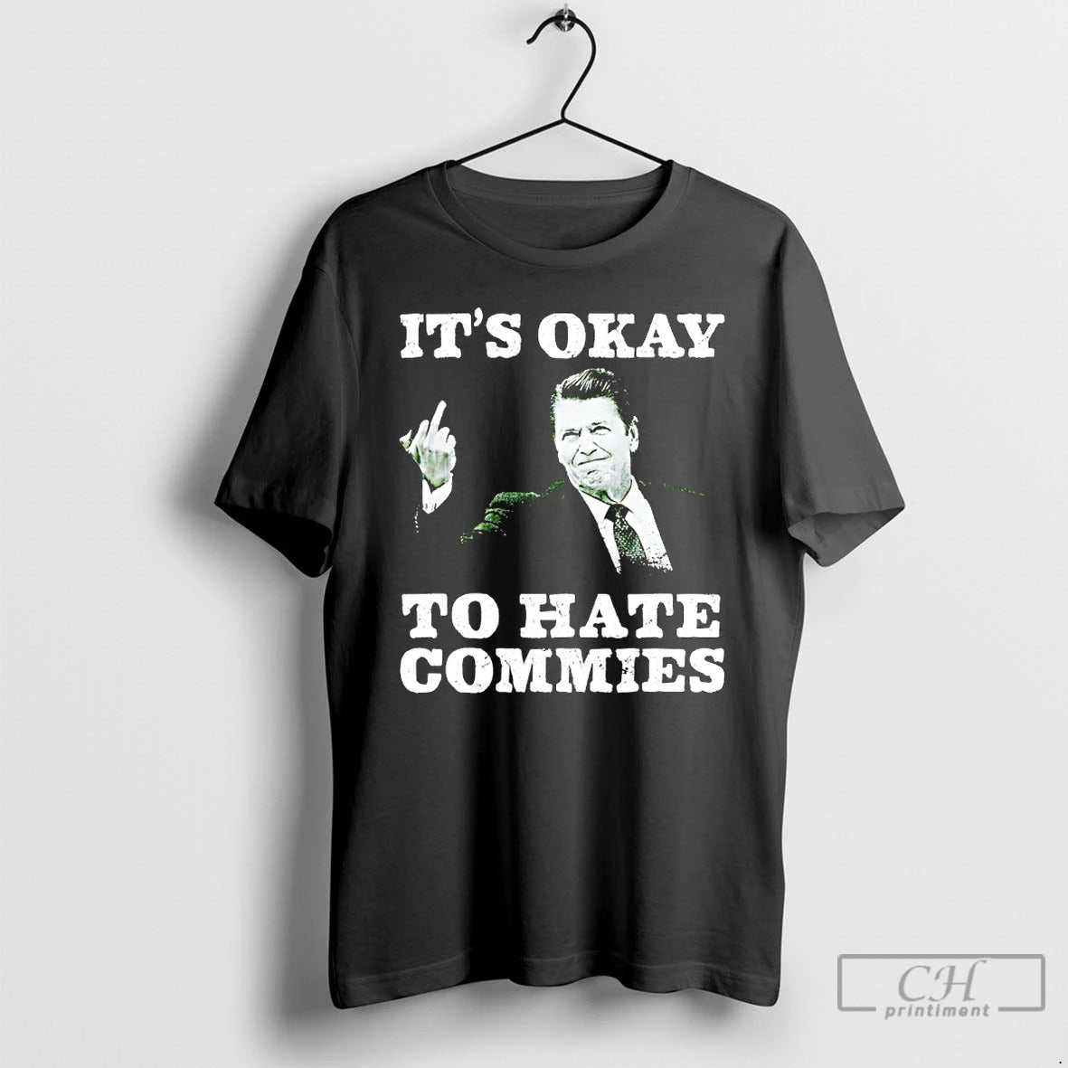 Premium Ronald Reagan Middle Finger Its Okay To Hate Commies T-Shirts, Hoodie, Sweatshirt | PopFlextees.com