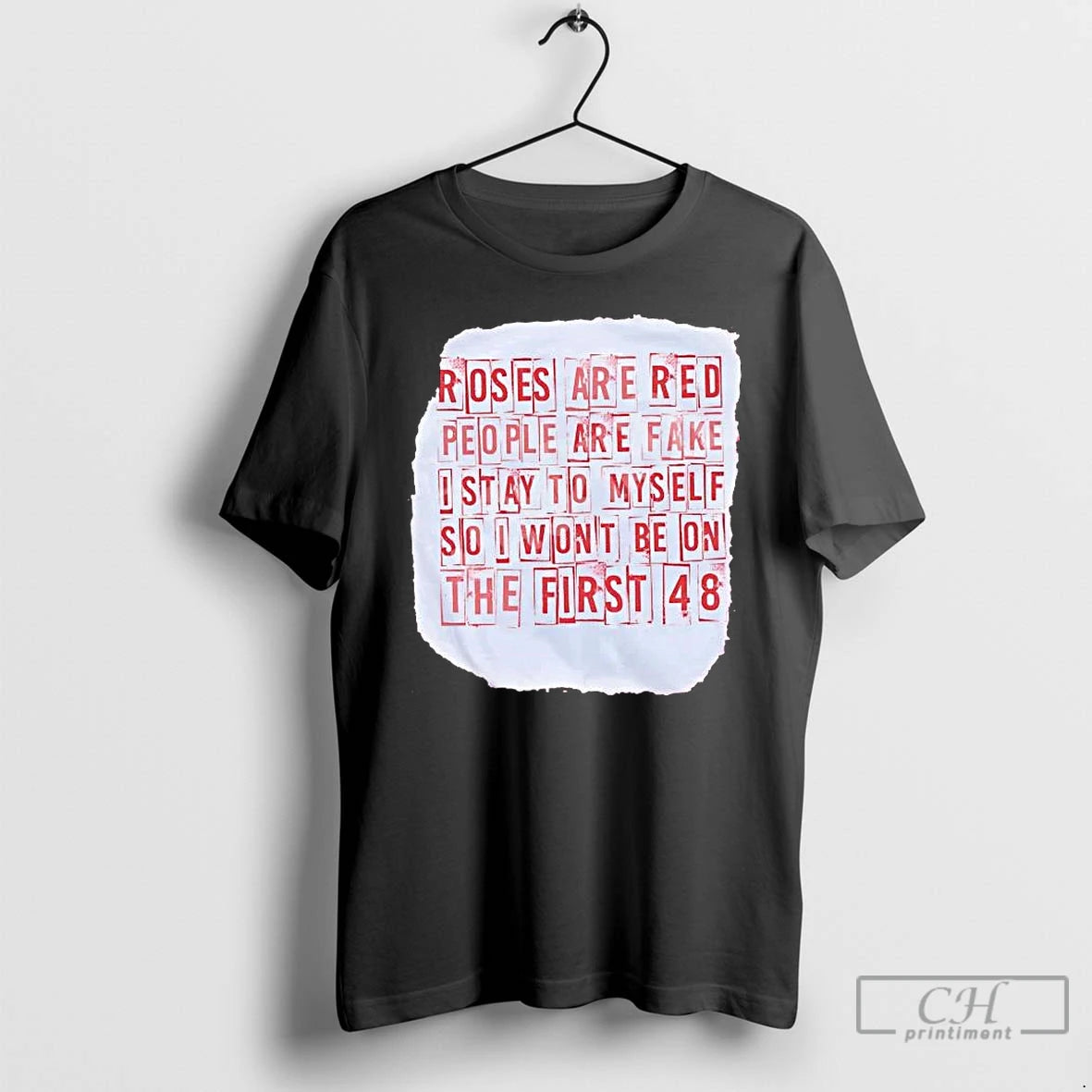 Premium Roses Are Red People Are Fake I Stay To Myself T-Shirts, Hoodie, Sweatshirt | PopFlextees.com
