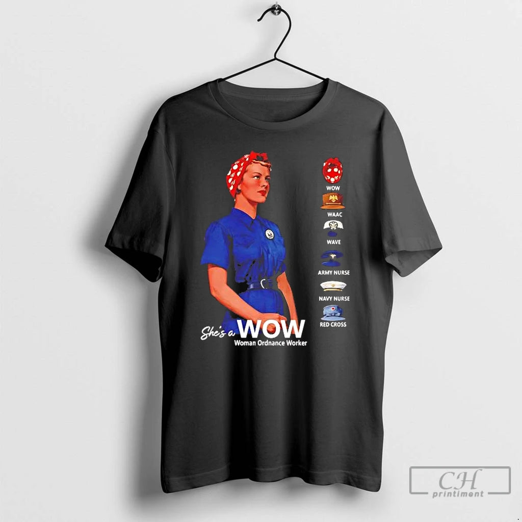 Premium Rosie The Riveter Shes A Wow Woman Ordnance Worker Tee Hoodie, Sweatshirt | PopFlextees.com
