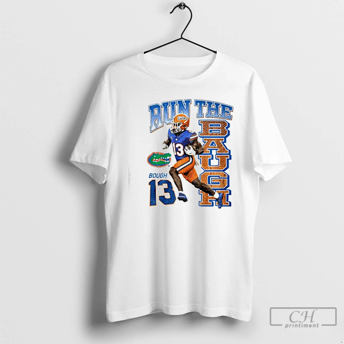 Premium Run The Baugh Bough 13 Florida Gators T-Shirts, Hoodie, Sweatshirt | PopFlextees.com
