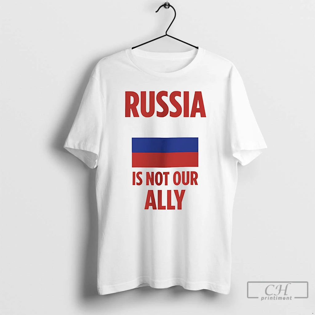 Premium Russia Is Not Our Ally Flag T-Shirts, Hoodie, Sweatshirt | PopFlextees.com