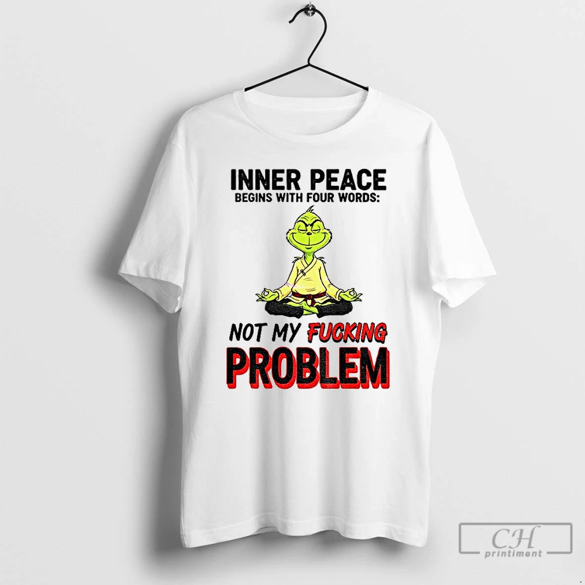 Premium S6alvikv Grinch Inner Peace Begins With Four Words Not My Fucking Problem Christmas T-Shirts, Hoodie, Sweatshirt