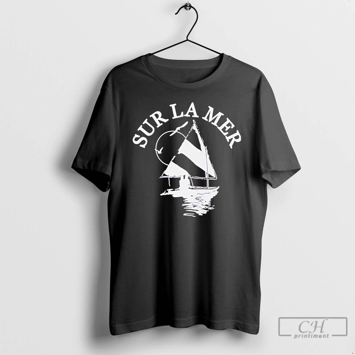 Premium Sailboat Sur La Mer T-Shirts, Hoodie, Sweatshirt | PopFlextees.com