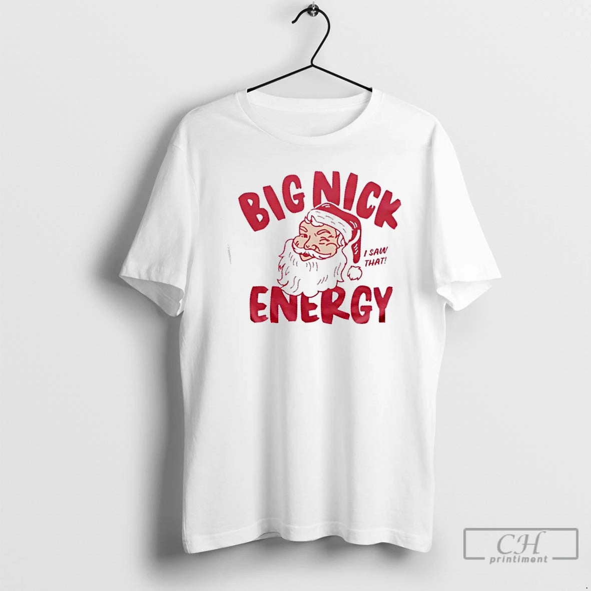 Premium Santa Claus I Saw That Big Nick Energy Christmas T-Shirts, Hoodie, Sweatshirt | PopFlextees.com