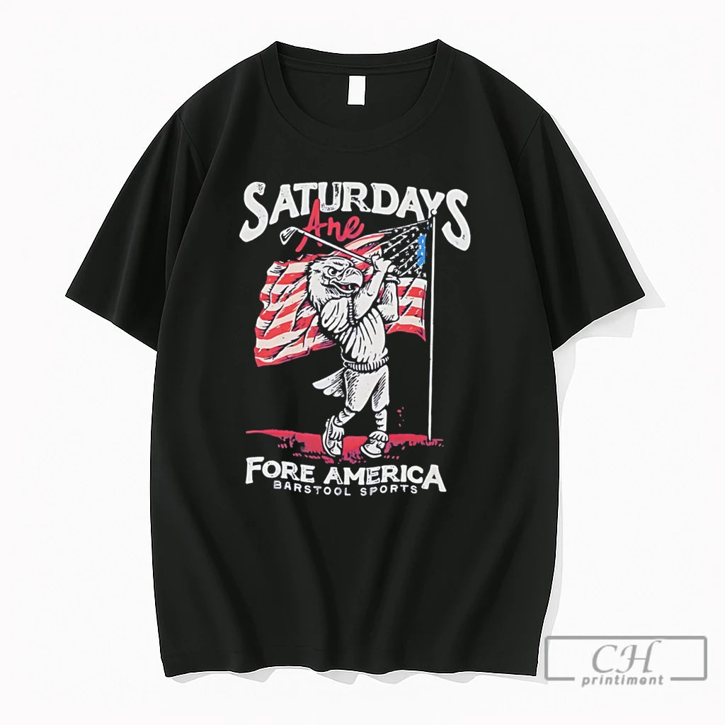 Premium Saturdays Are Fore America Tee