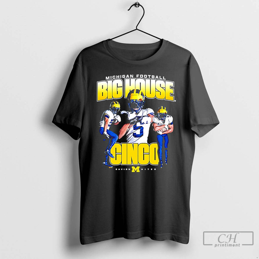 Premium Savion Hiter Big House Cinco Michigan Wolverines T-Shirts, Hoodie, Sweatshirt | PopFlextees.com