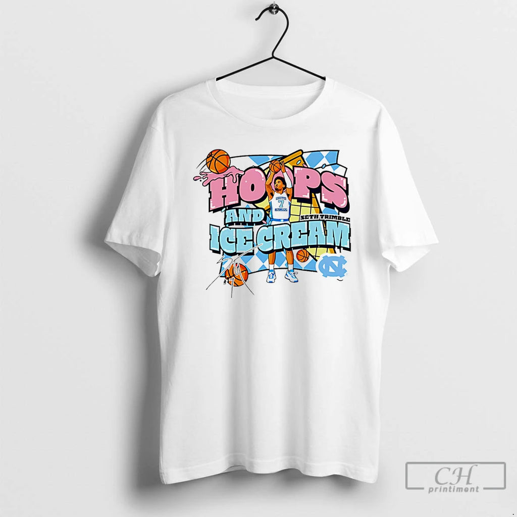 Premium Seth Trimble North Carolina Tar Heels Hoops And Ice Cream T-Shirts, Hoodie, Sweatshirt | PopFlextees.com