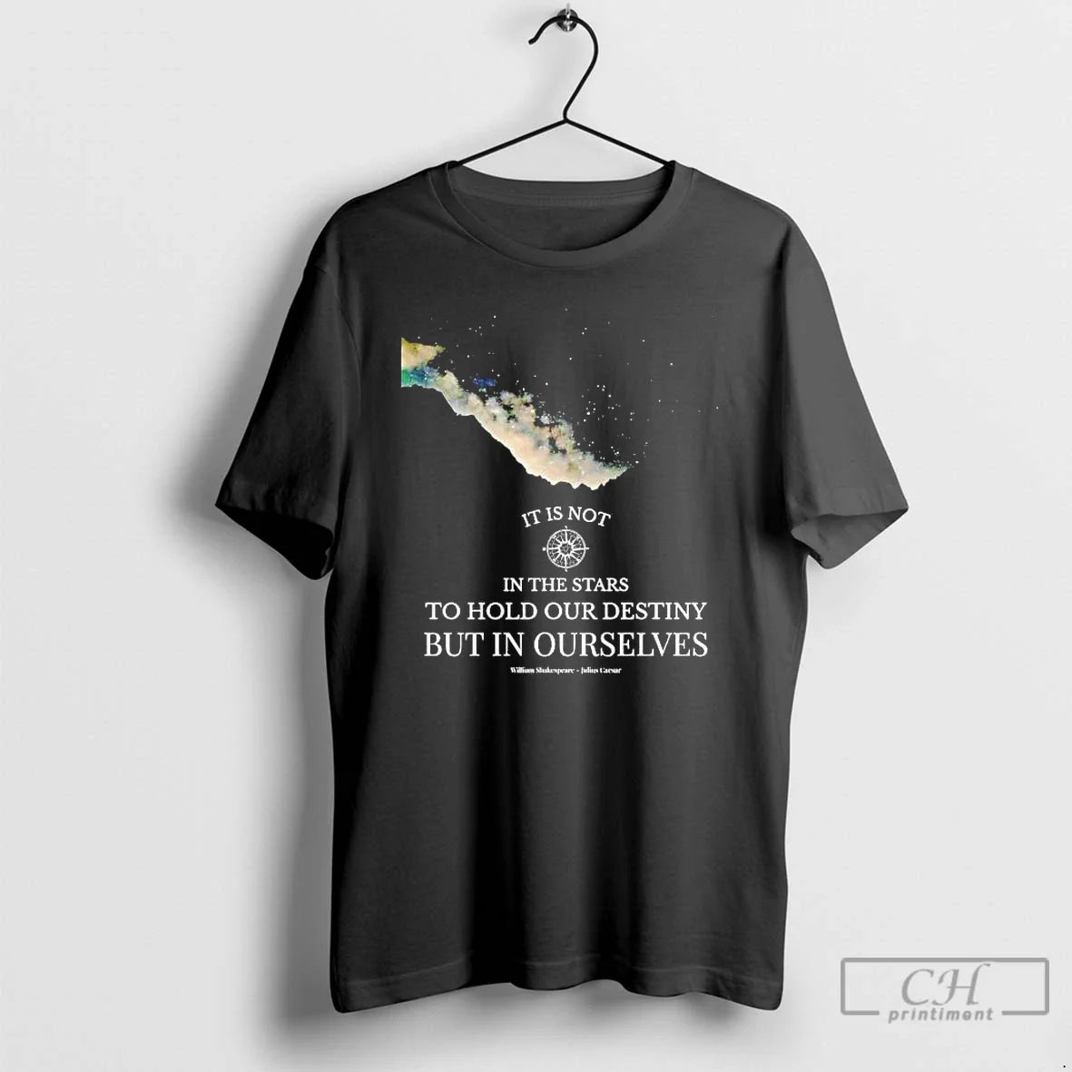 Shakespeare Is Not Stars Hold Our Destiny T-Shirts, Hoodie, Sweatshirt