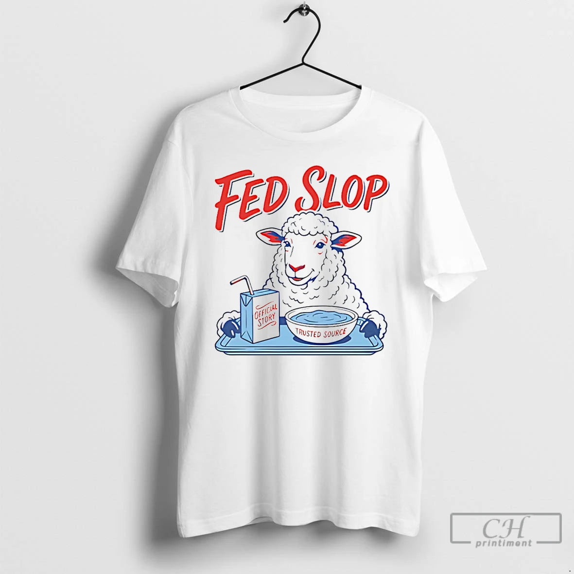 Premium Sheep Fed Slop Offical Story Trusted Source T-Shirts, Hoodie, Sweatshirt | PopFlextees.com