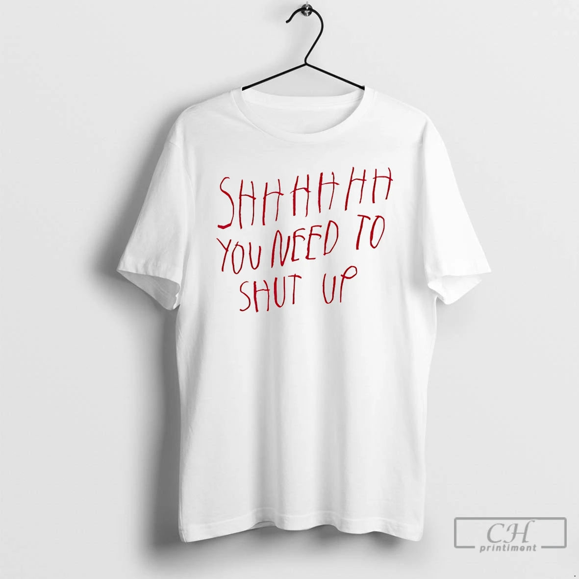 Premium Shhhhh You Need To Shut Up T-Shirts, Hoodie, Sweatshirt | PopFlextees.com