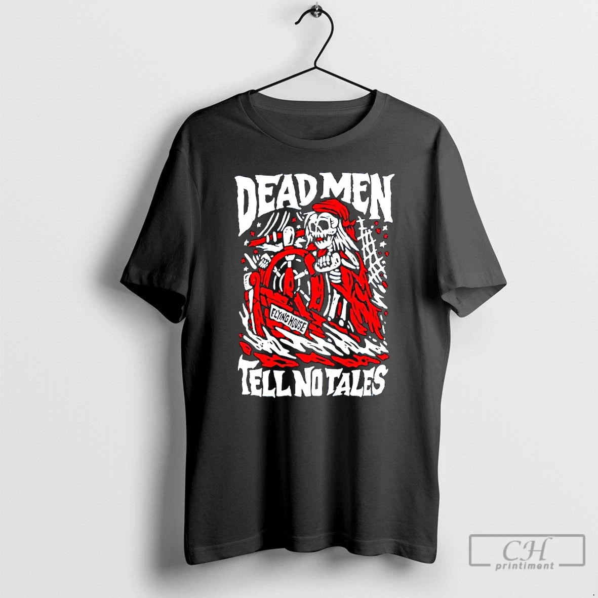 Premium Skeleton Dead Men Tell No Tales Flying House T-Shirts, Hoodie, Sweatshirt | PopFlextees.com