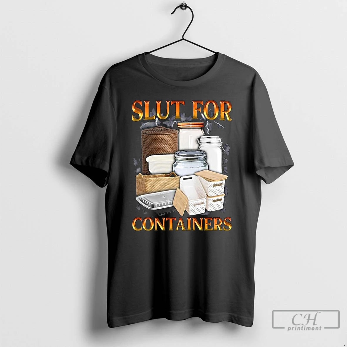 Premium Slut For Containers T-Shirts, Hoodie, Sweatshirt | PopFlextees.com