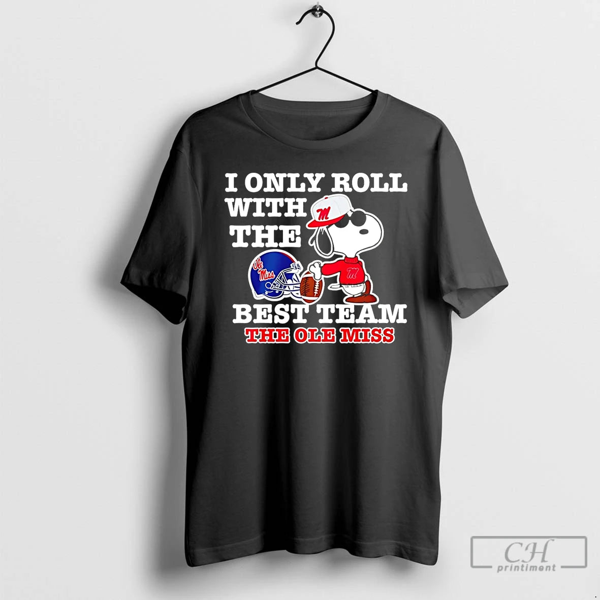 Premium Snoppy I Only Roll With The Best Team The Ole Miss T Shirts Sweater Hoodie, Sweatshirt | PopFlextees.com