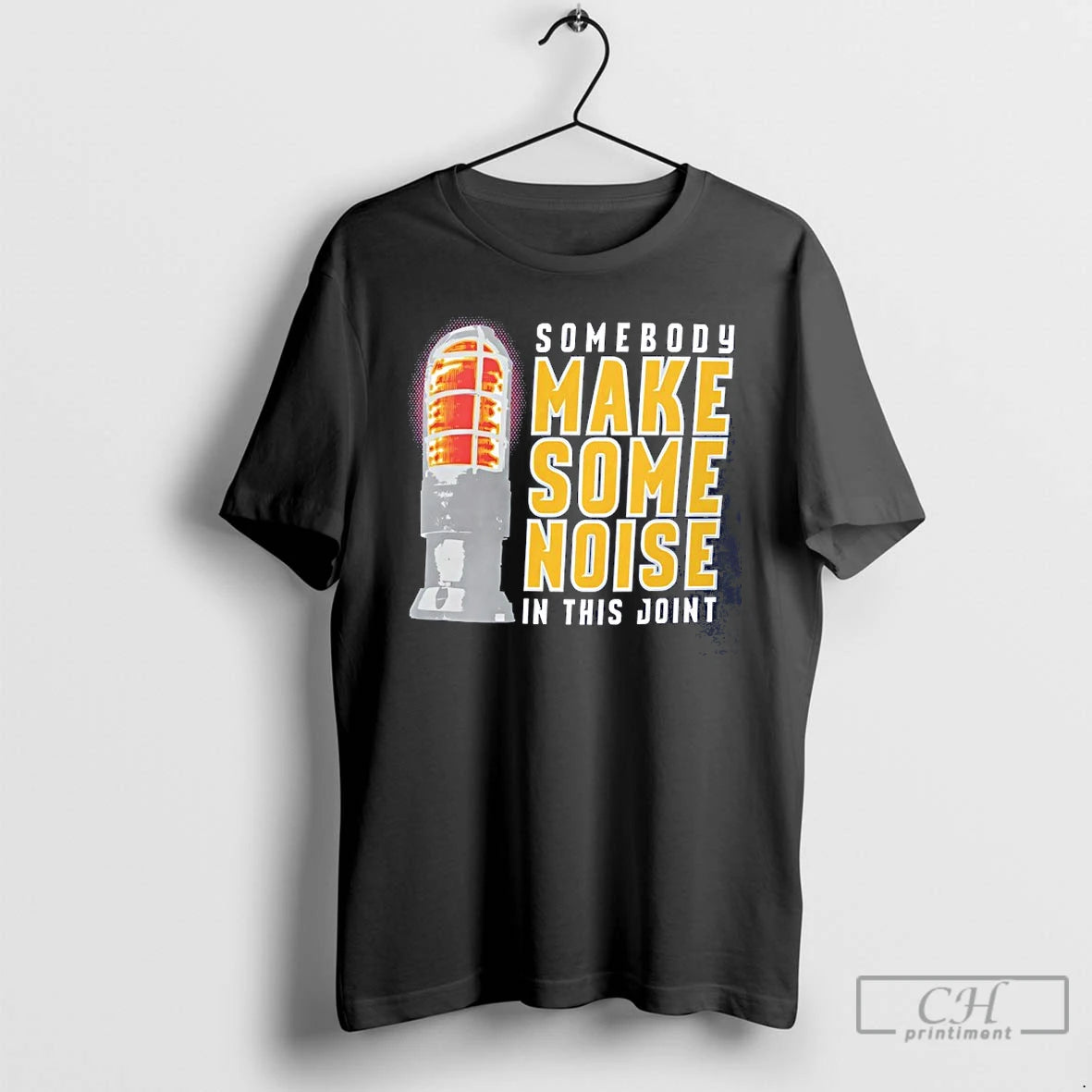 Premium Somebody Make Some Noise In This Joint T-Shirts, Hoodie, Sweatshirt | PopFlextees.com
