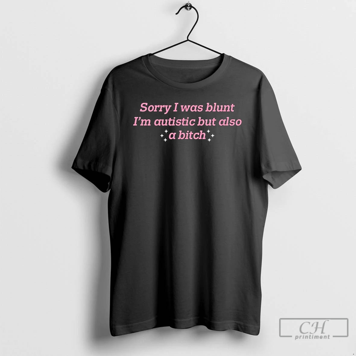 Premium Sorry I Was Blunt Im Autistic But Also A Bitch Tee T Shirts Sweater Hoodie, Sweatshirt | PopFlextees.com