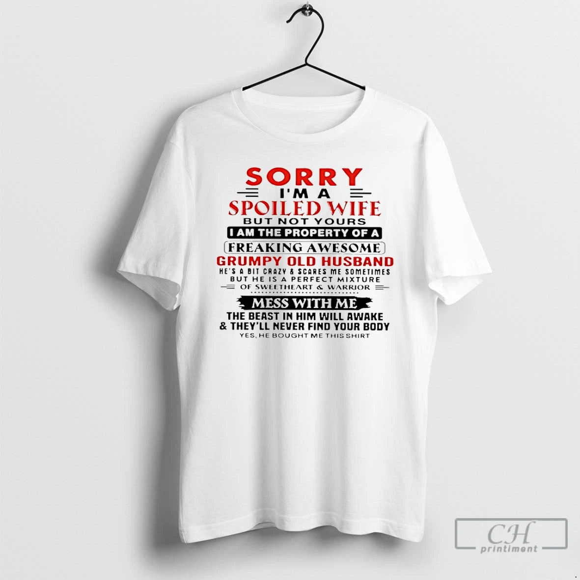 Premium Sorry Im A Spoiled Wife But Not Yours I Am The Property Of T-Shirts, Hoodie, Sweatshirt | PopFlextees.com