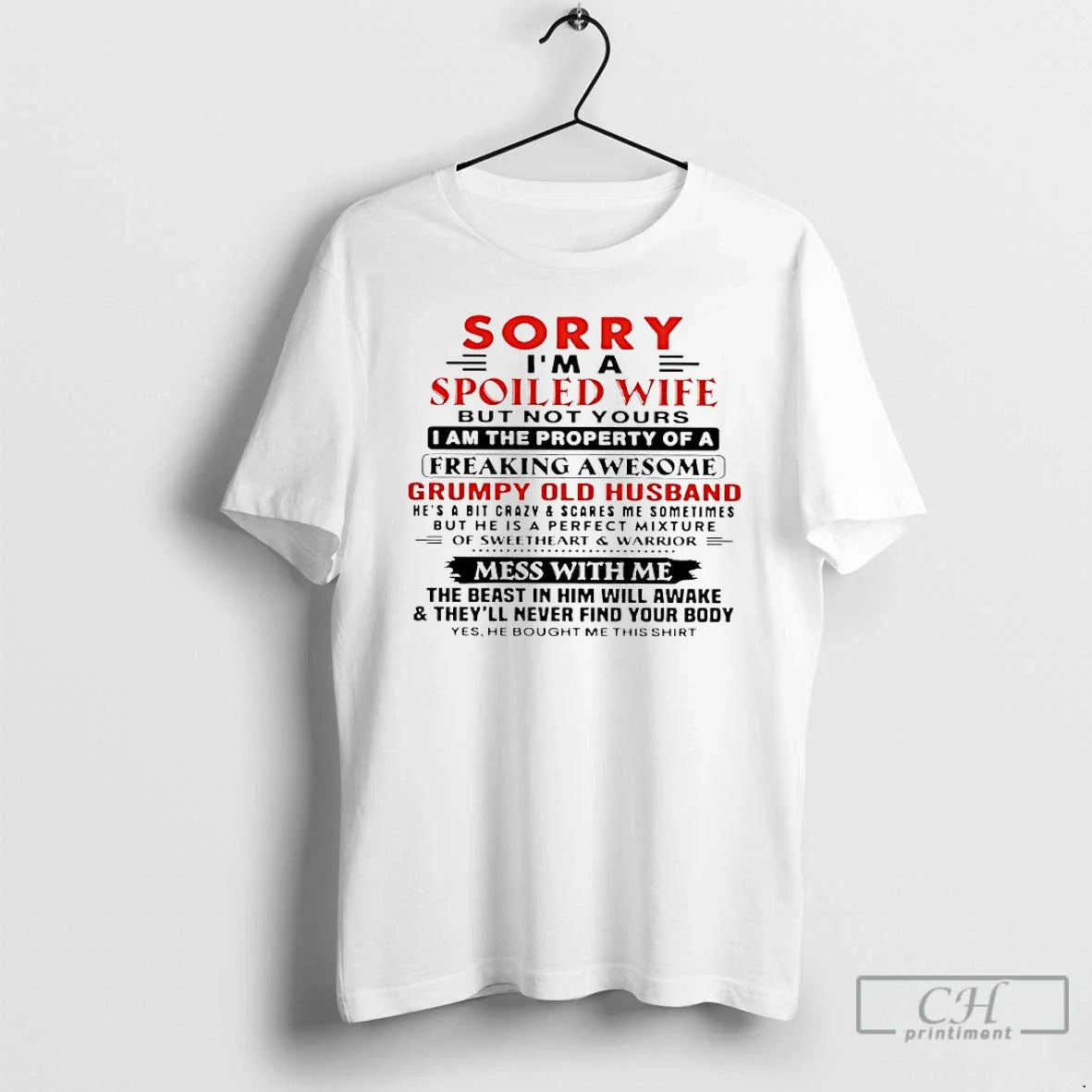 Sorry Im Spoiled Wife But Not Yours I Am Property T-Shirts, Hoodie, Sweatshirt